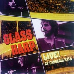 Glass Harp : Live! At Carnegie Hall